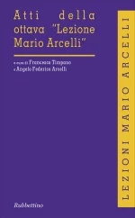 Atti Della VIII Lezione Mario Arcelli