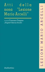 Atti Della IX Lezione Mario Arcelli